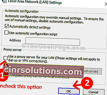نافذة إعدادات الشبكة المحلية قم بإلغاء تحديد استخدام خادم وكيل لشبكة LAN الخاصة بك